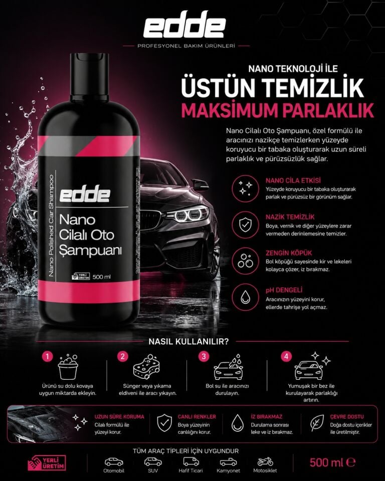 Edde Araba Araç Oto Nano Cilalı Fırçasız Yıkama Şampuan Oto Yıkama Şampuanı Köpüğü 500 Ml Oto Detailing