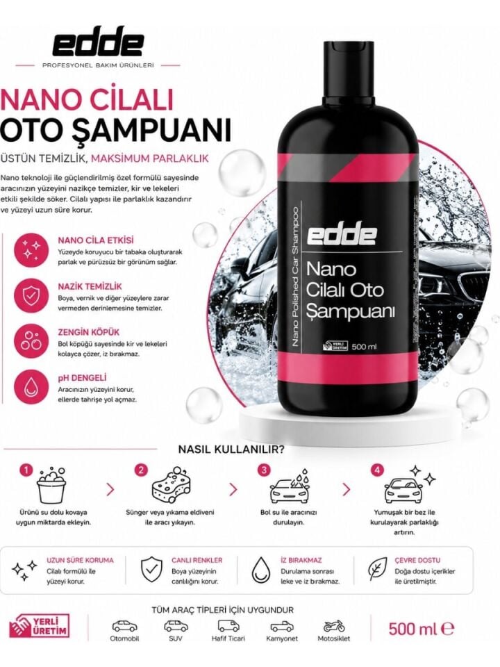 Edde Araba Araç Oto Nano Cilalı Fırçasız Yıkama Şampuan Oto Yıkama Şampuanı Köpüğü 500 Ml Oto Detailing